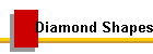 Diamond Shapes